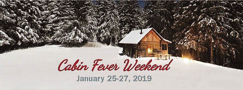 Cabin Fever Weekend features plenty of exciting things to do and see